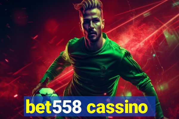 bet558 cassino